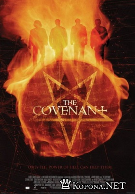    / The Covenant (2006) DVDRip 