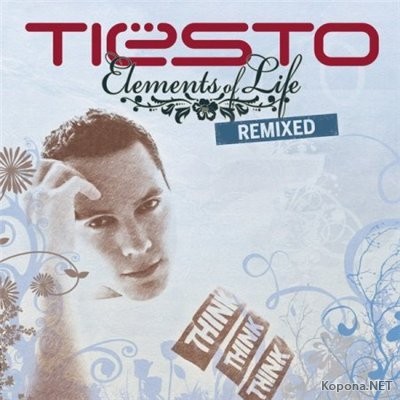 Tiesto - Elements Of Life Remixed (2008)