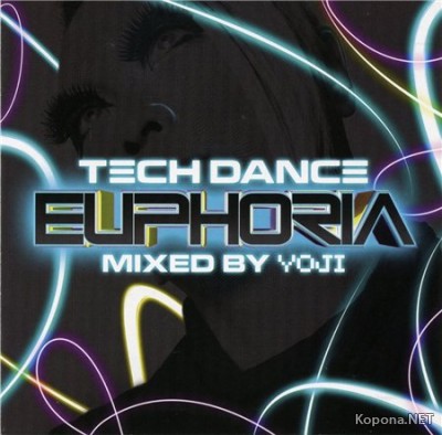 Euphoria - Tech Dance Mixed by Yoji 3CD (2008)