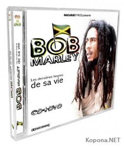 Bob Marley - Les Dernieres Heures De Sa Vie (2008)