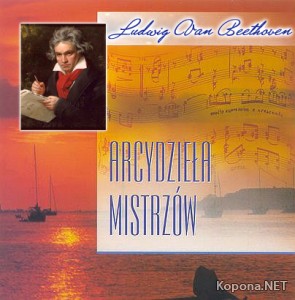 Ludwig Van Beethoven - Arcydziela Mistrzow Vol.4 (2008)