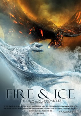   :   / Fire & Ice: The Dragon Chronicles (2008/700Mb/DVDRip)