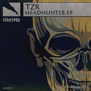 TZR - Headhunter EP (2012)