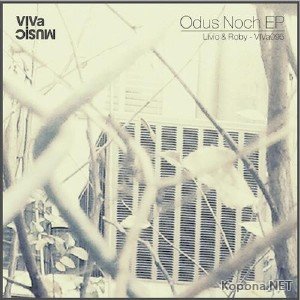 Livio & Roby  Odus Noch EP (2012)