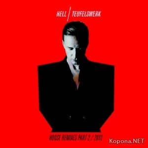 DJ Hell - Teufelswerk House Remixes Part 2 (2012)