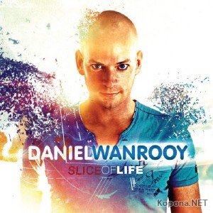 Daniel Wanrooy - Slice Of Life (2012)