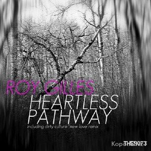 Roy Gilles - Heartless Pathway (2012)
