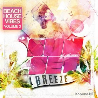 Sunset Breeze - Beach House Vibes, Vol. 3 (2012)