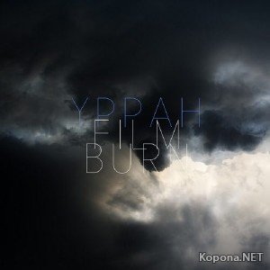 Yppah - Film Burn (2012)