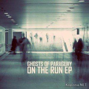 Ghosts Of Paraguay - On The Run (2012)
