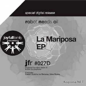 Robot Needs Oil - La Mariposa EP (2012)