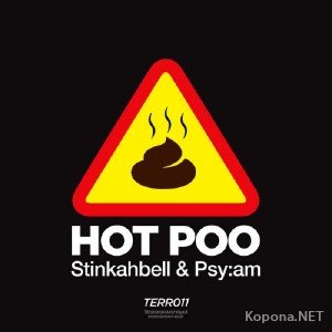 Stinkhabell & Psy Am - Hot Poo Remixes EP (2012)