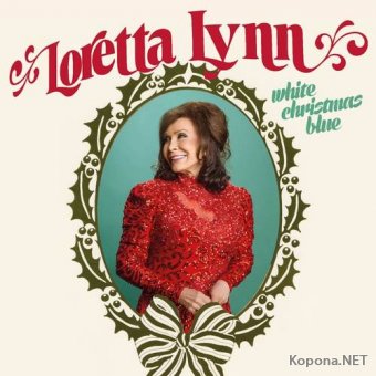Loretta Lynn - White Christmas Blue (2016)