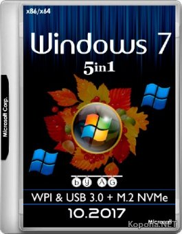 Windows 7 x86/x64 5in1 WPI & USB 3.0 + M.2 NVMe by AG 10.2017 (MULTI/RUS)