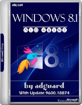 Windows 8.1 x86/x64 With Update 9600.18874 AIO 48in2 Adguard v.17.12.13 (RUS/ENG/2017)